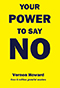 Your Power to Say NO